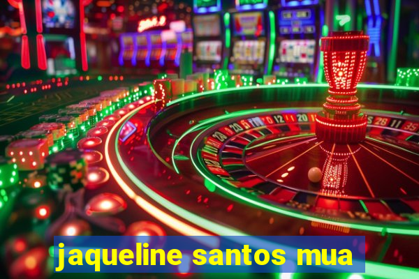 jaqueline santos mua